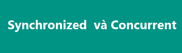 Synchronized and Concurrent in Java