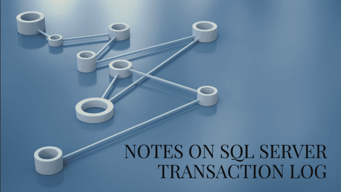 Reasons Why Understanding SQL Server Transaction Log is Crucial for Database Management